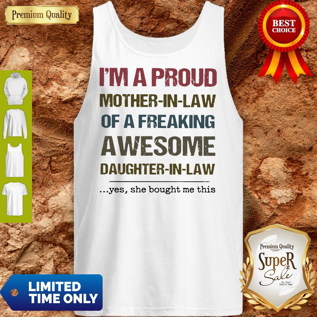 Pretty I’m A Proud Mother In Law Of A Freaking Awesome Daughter In Law Shirt - Image 5