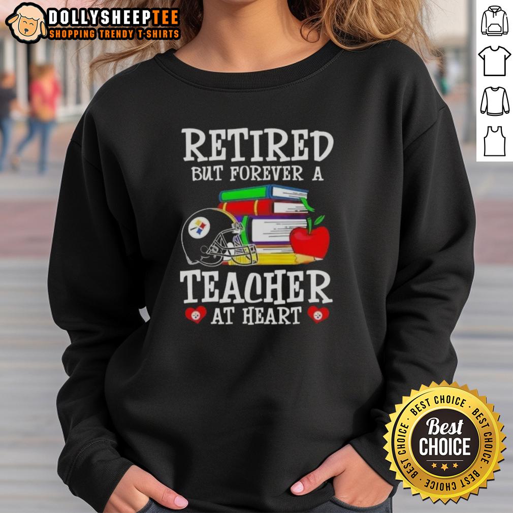 Top Retired But Forever A Teacher At Heart Pittsburgh Steelers Football T-Shirt - Image 5