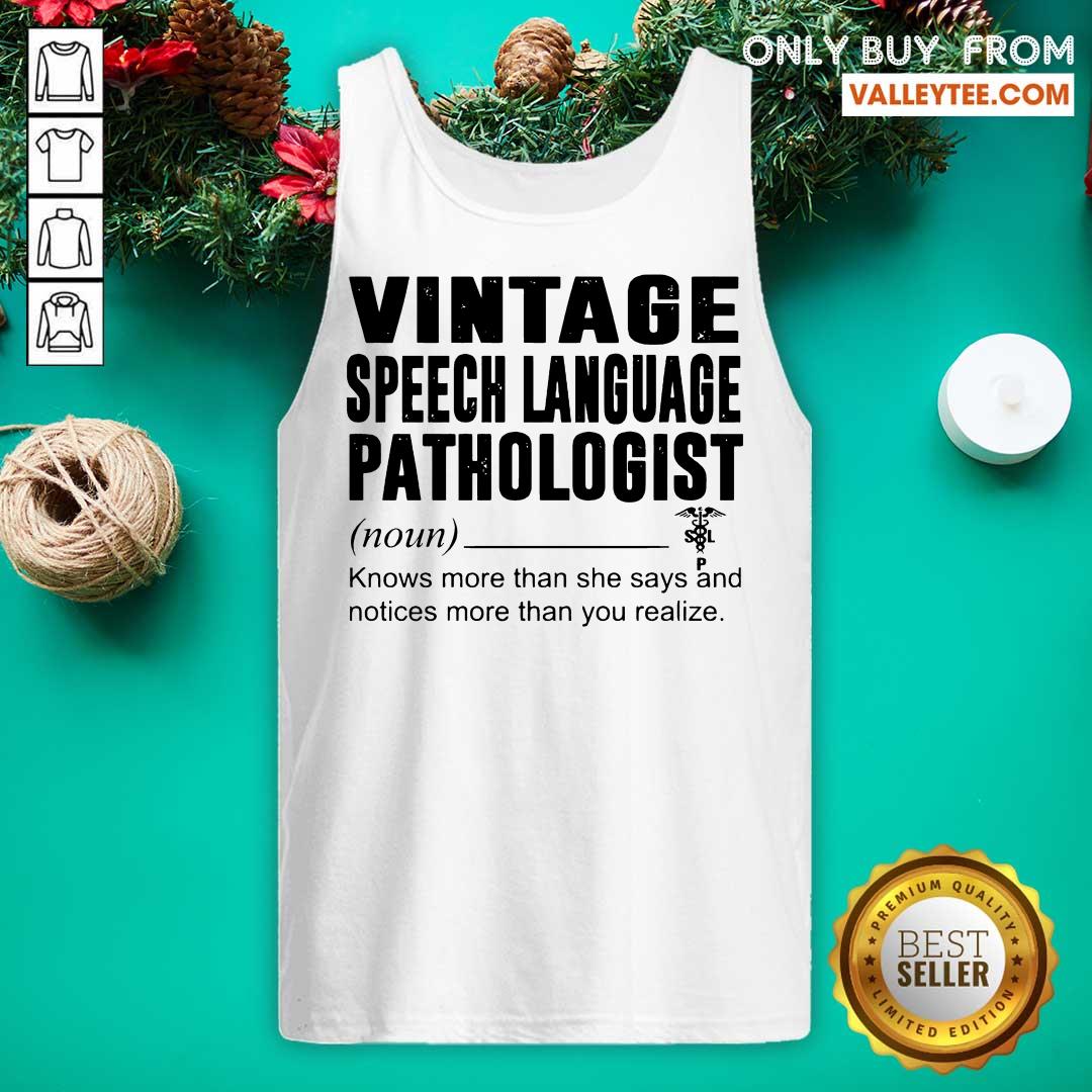 Cool Vintage Speech Language Pathologist Noun Knows More Than She Says Shirt - Image 4