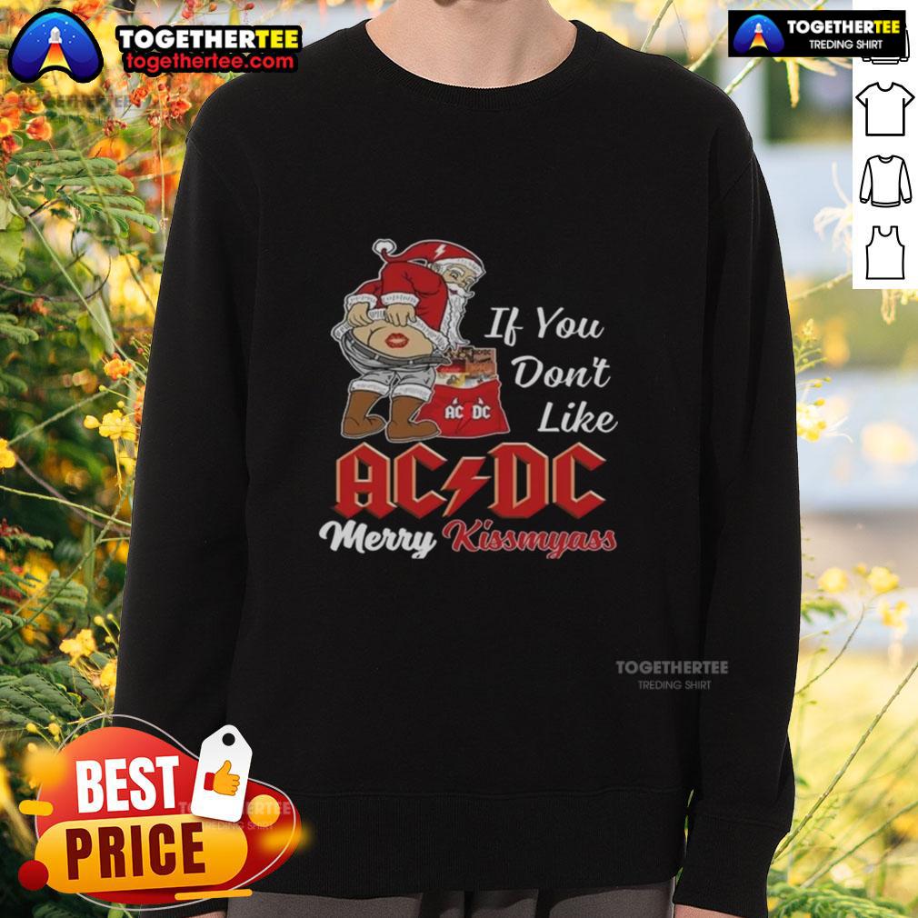 Top Santa Claus If You Dont Like ACDC Merry Kissmyass Christmas T-Shirt - Image 5
