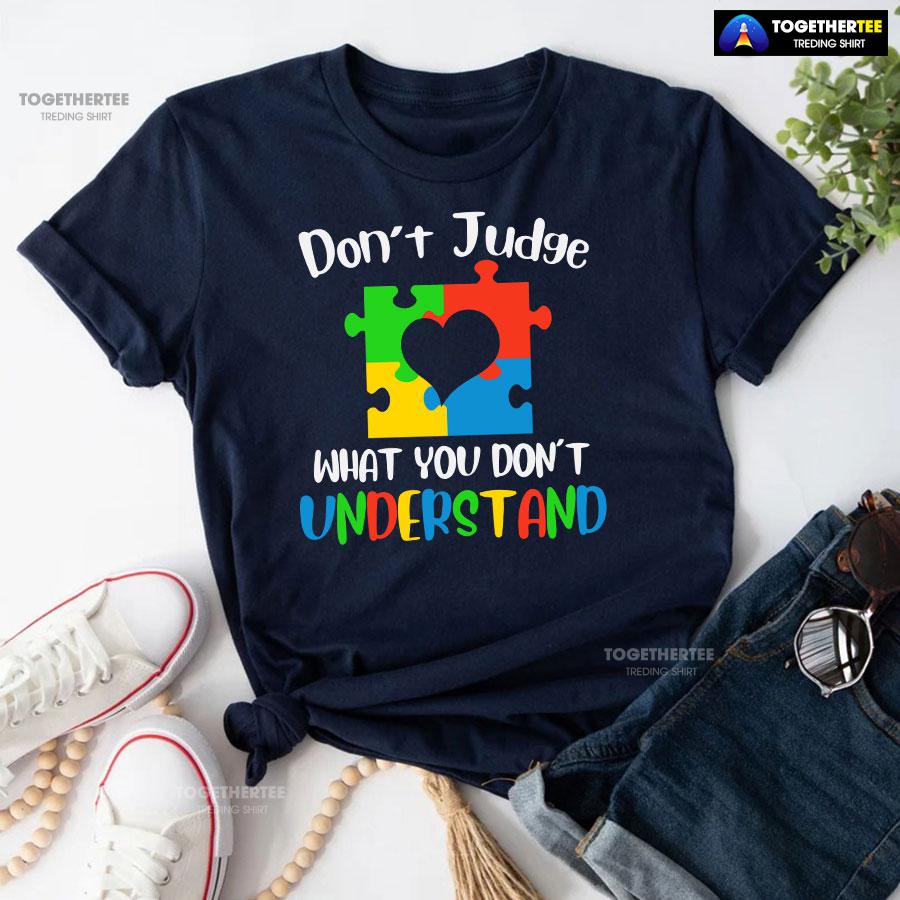 Don’t Judge What You Don’t Understand Autism T-Shirt - Image 4