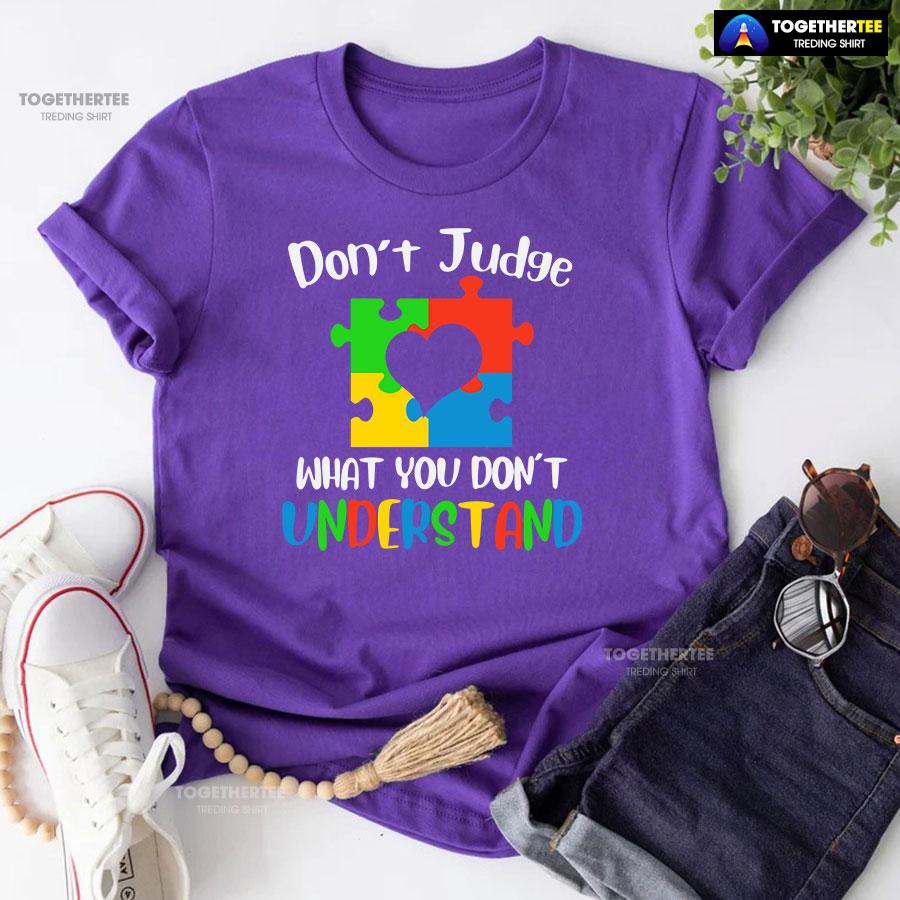 Don’t Judge What You Don’t Understand Autism T-Shirt - Image 6