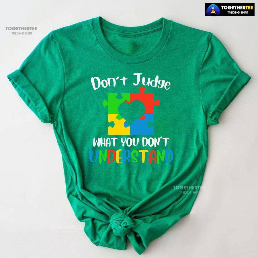 Don’t Judge What You Don’t Understand Autism T-Shirt - Image 7
