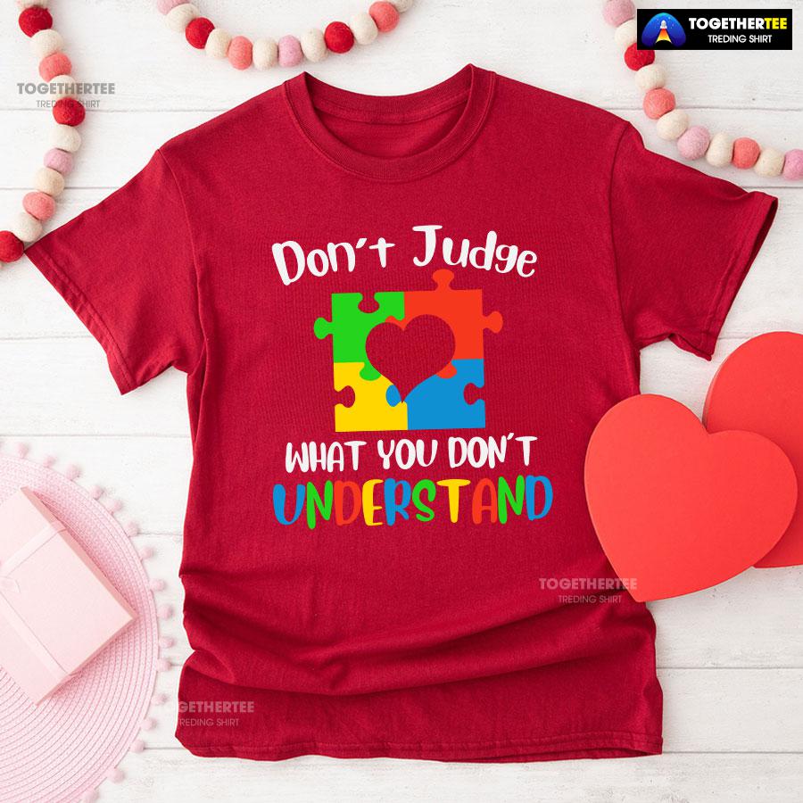 Don’t Judge What You Don’t Understand Autism T-Shirt - Image 8