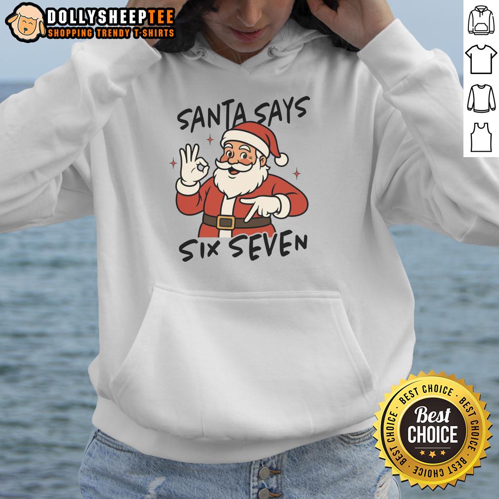 Nice Santa Says Six Seven 67 Christmas T-Shirt - Image 2