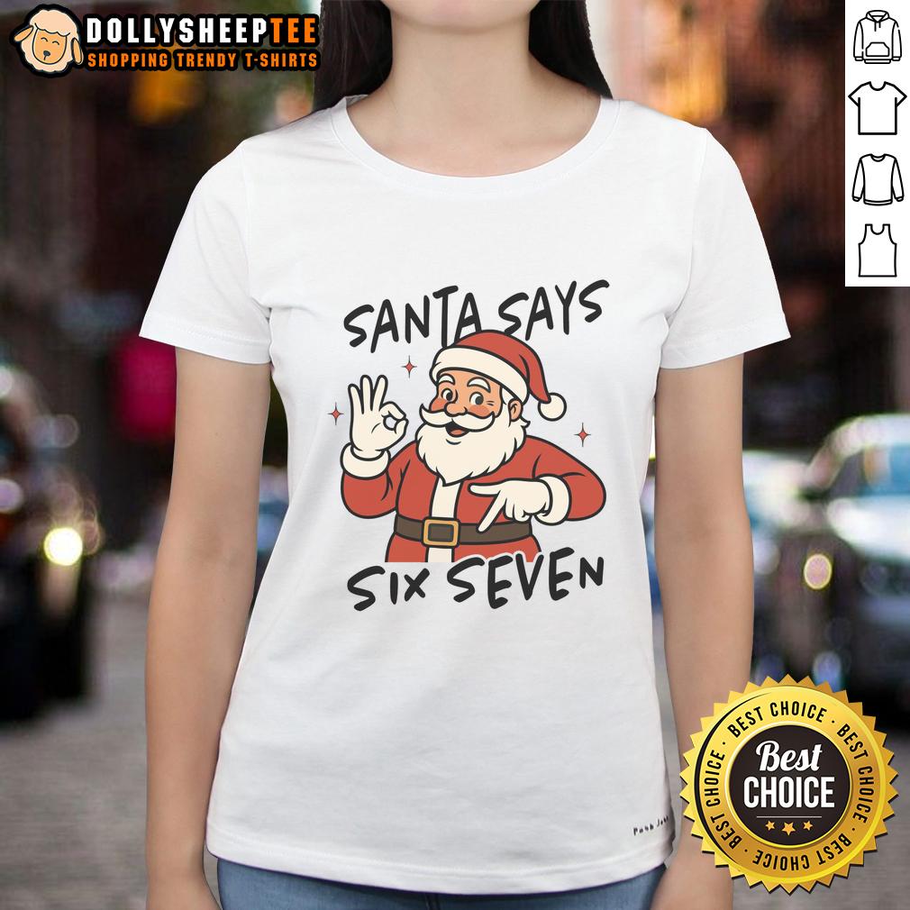 Nice Santa Says Six Seven 67 Christmas T-Shirt - Image 3