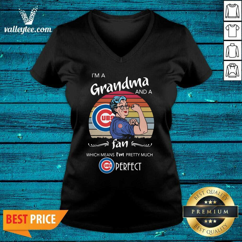 Great Chicago Cubs Im A Grandma And A Fan Which Means Im Pretty Much Perfect Vintage Shirt - Image 3