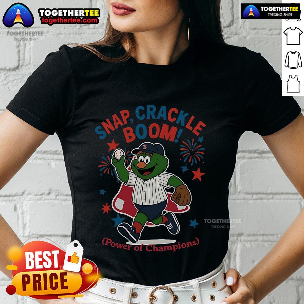 Original Boston Red Sox Snap Crackle Boom Power Of Champions Indepencence Day T-Shirt - Image 3
