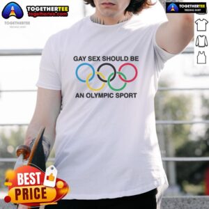 Original Gay Sex Should Be A Sport T-Shirt
