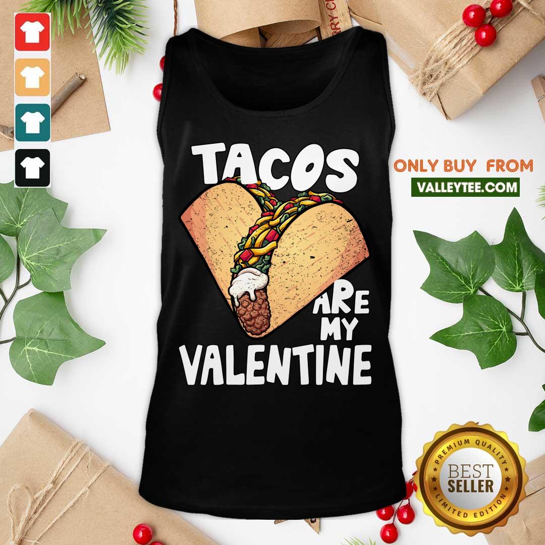 Pretty Tacos Are My Valentine Taco Lover Heart Valentines Day 2021 Tacos Lover Shirt - Image 3