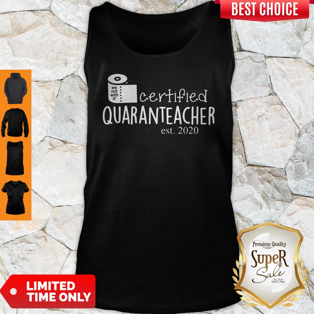 We Roll With It Certified Quaranteacher Est 2020 Shirt - Image 4