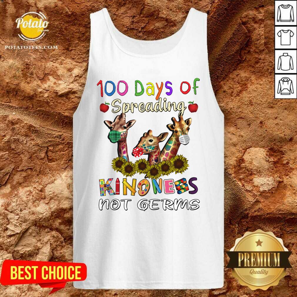 Awesome 100th Day Of Of Spreading Kindness Not Germs Shirt - Image 3