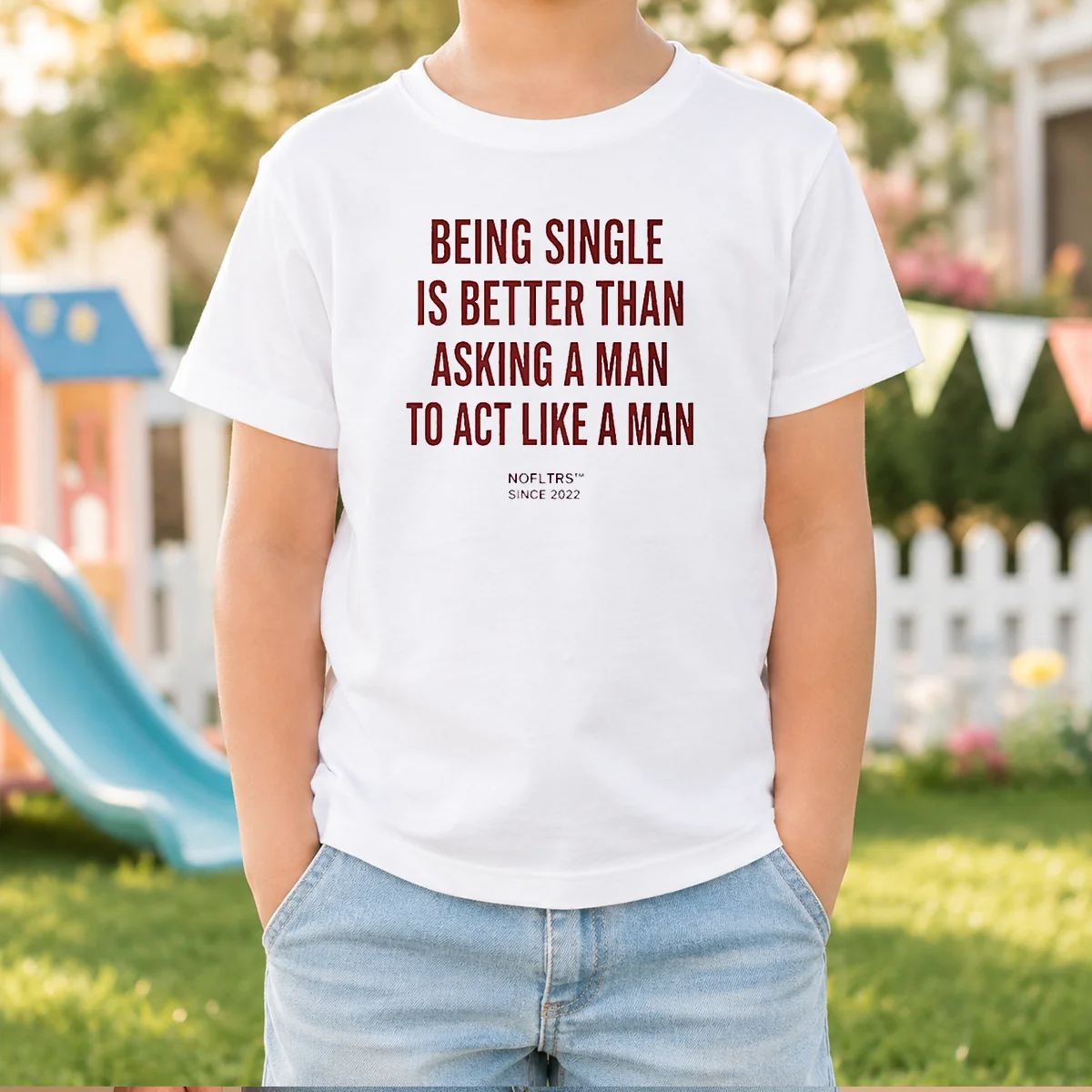 Original Being Single Is Better Than Asking A Man To Act Like A Man Shirt - Image 8