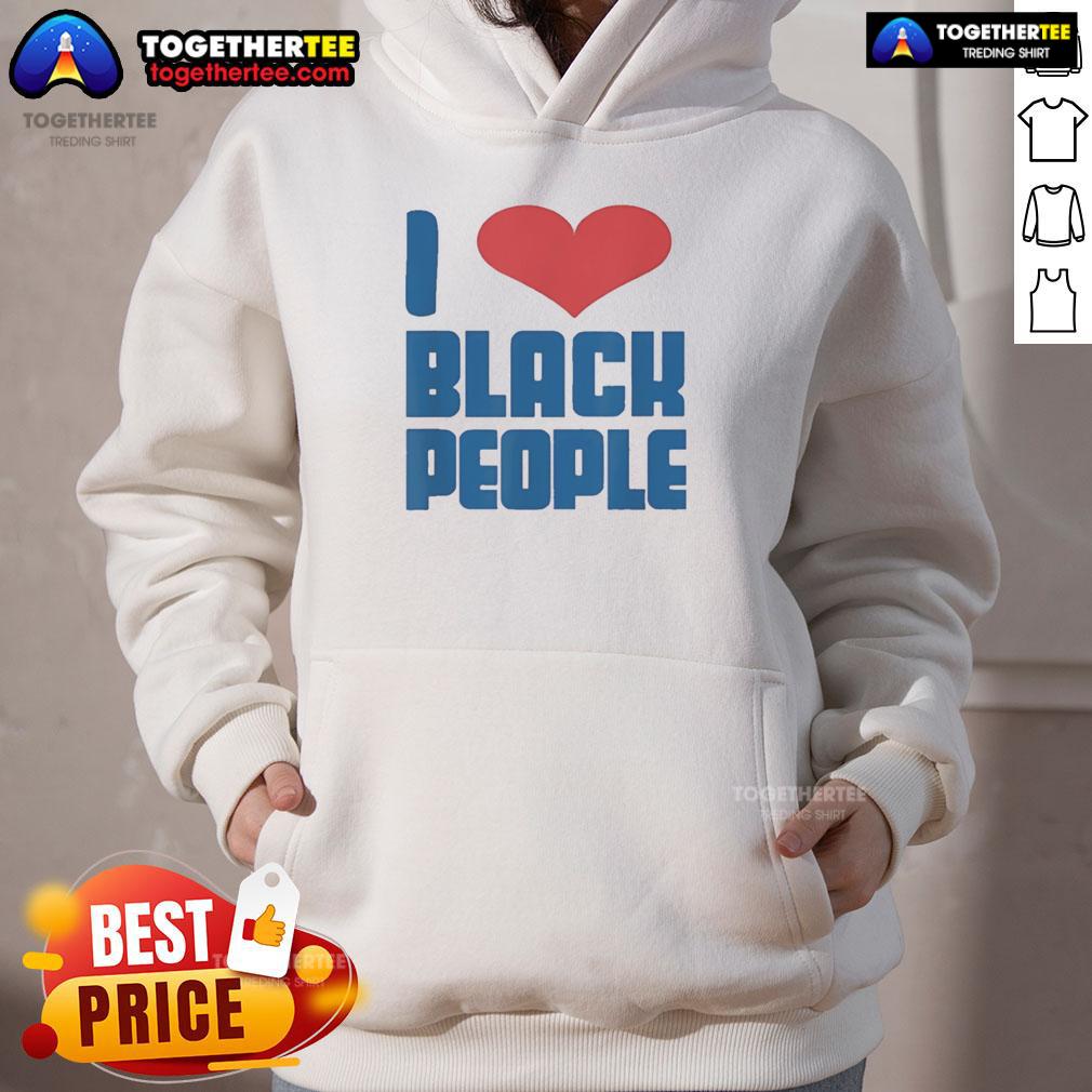 Hot I Love Black People Heart Shape Funny T-Shirt - Image 2