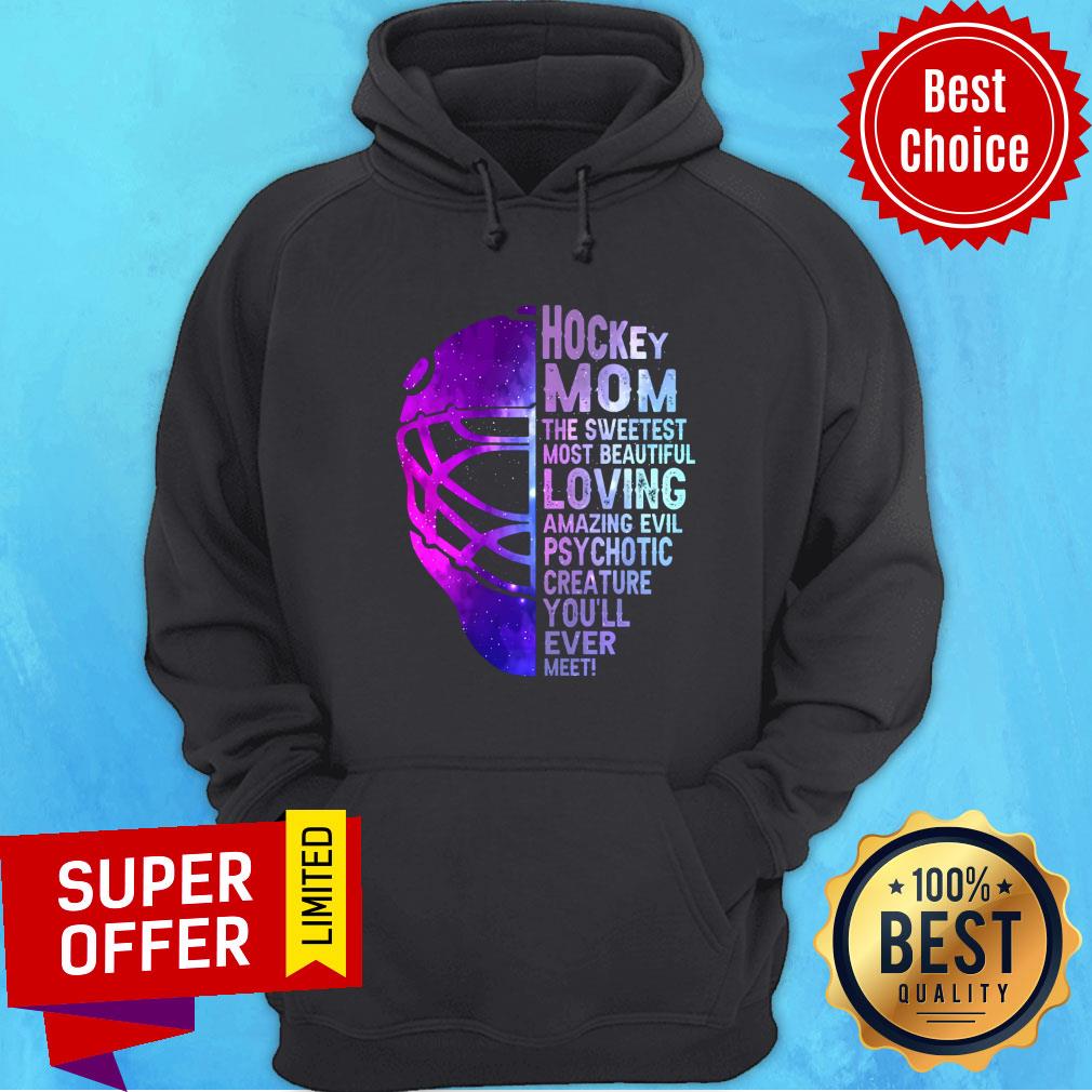 Hockey Mom The Sweetest Most Beautiful Shirt - Image 5