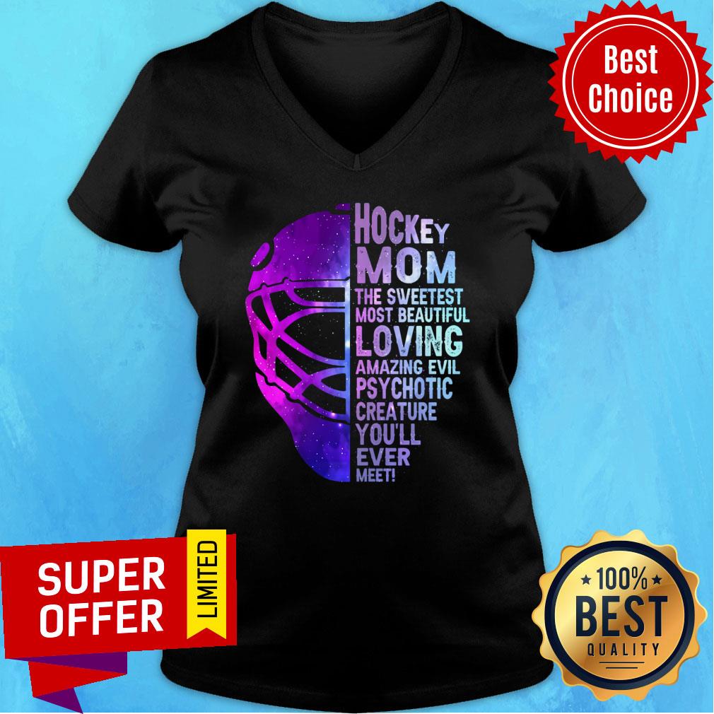 Hockey Mom The Sweetest Most Beautiful Shirt - Image 2