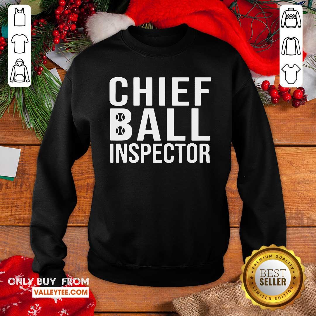 Official Chief Ball Inspector Shirt - Image 5