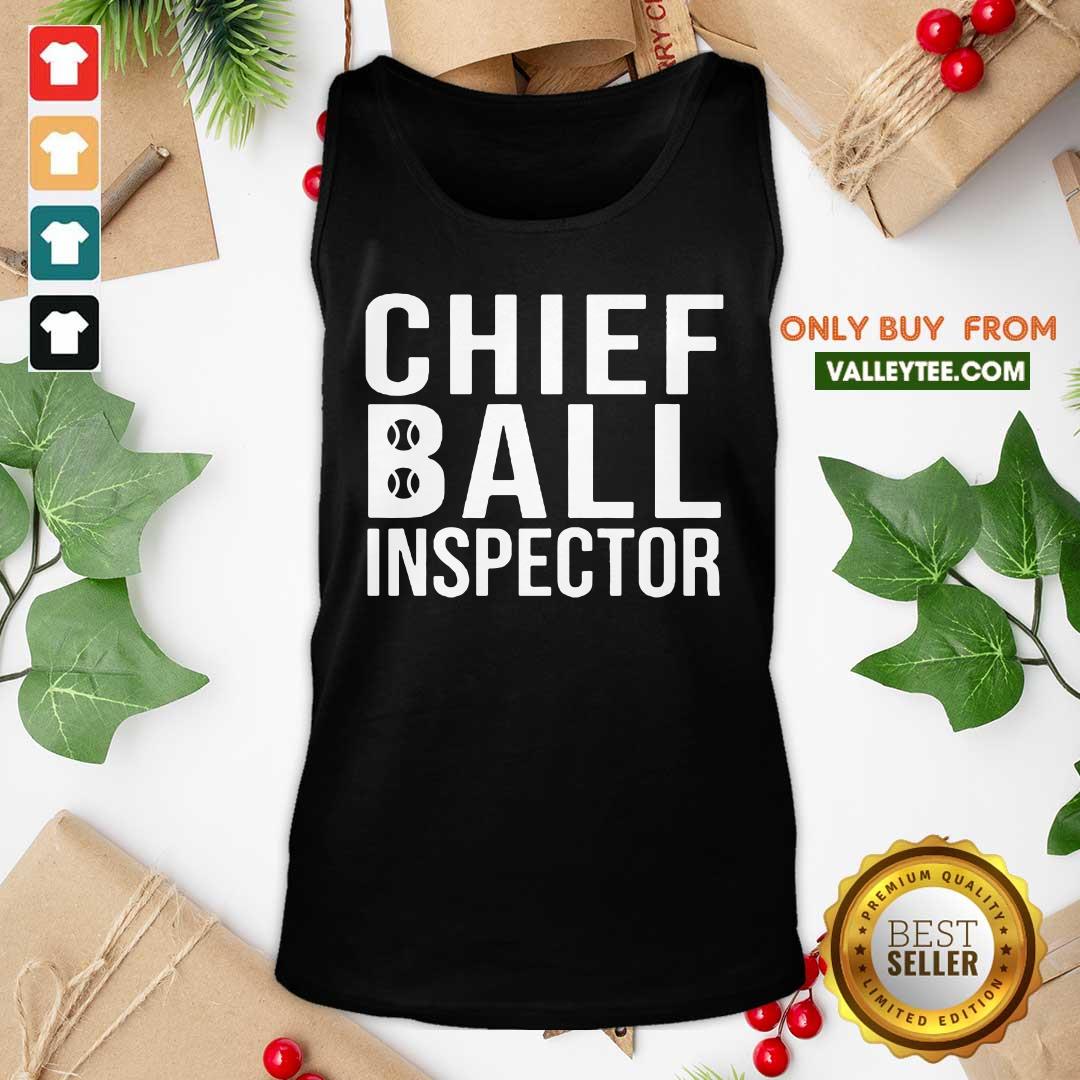 Official Chief Ball Inspector Shirt - Image 4
