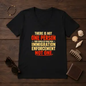 Alternative view of Original There Is Not One Person WHO Should Be Dying From Immigration Enforcement Shirt