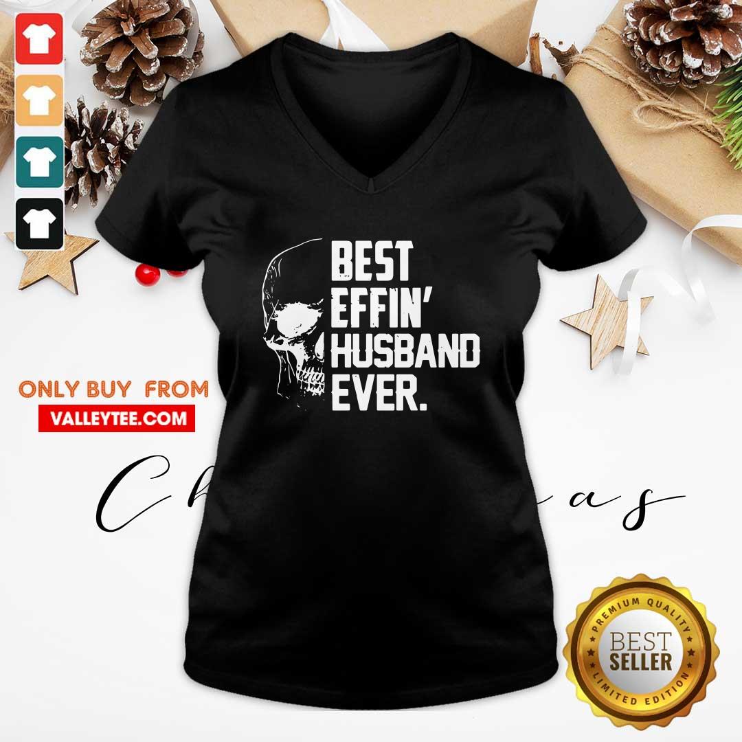 Super Nice Skull Best Effin’ Husband Ever Shirt - Image 4