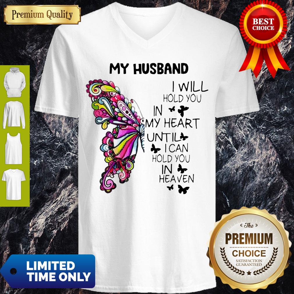 Hot Butterfly My Husband I Will Hold You In My Heart Until I Can Hold You In Heaven Shirt - Image 5