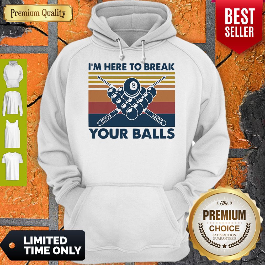 I'm Here To Break Your Balls Vintage Shirt - Image 3