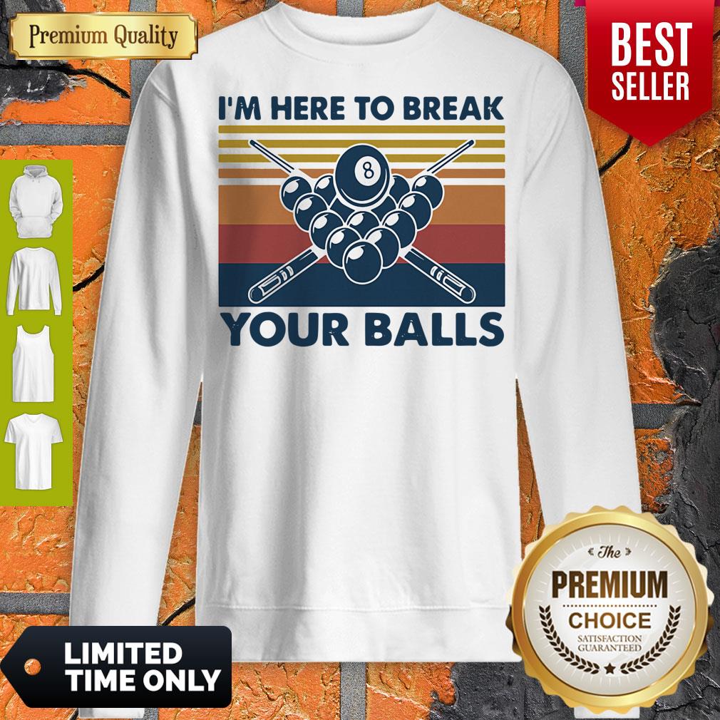 I'm Here To Break Your Balls Vintage Shirt - Image 2