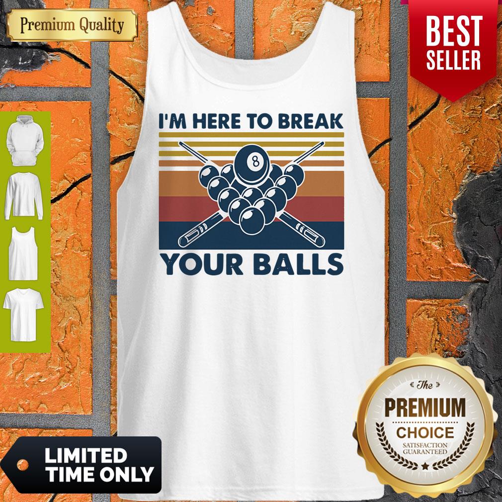 I'm Here To Break Your Balls Vintage Shirt - Image 5
