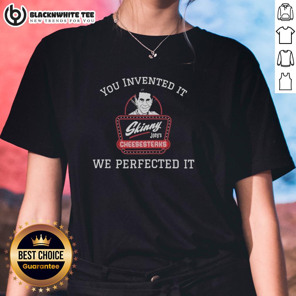Top Skinny Joeys We Perfected It T-Shirt - Image 3