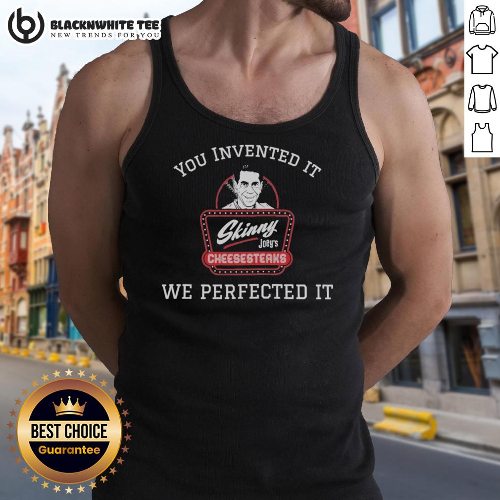 Top Skinny Joeys We Perfected It T-Shirt - Image 4