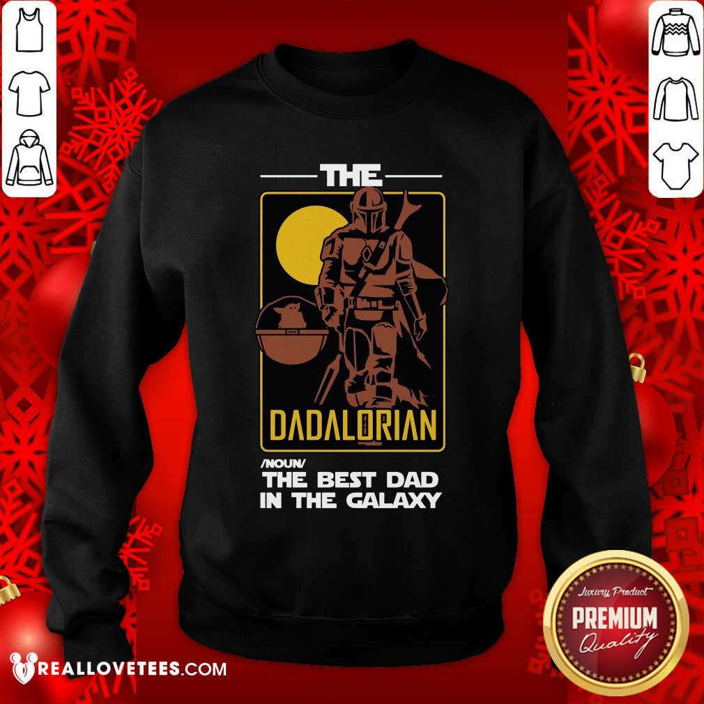 The Dadalorian The Best Dad In The Galaxy Shirt - Image 5