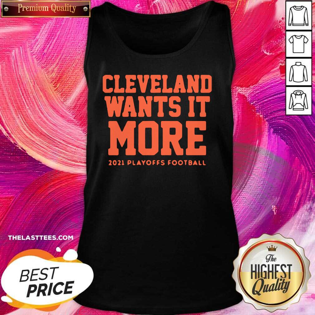 Top Cleveland Wants It More 2021 Playoffs Football Shirt - Image 4
