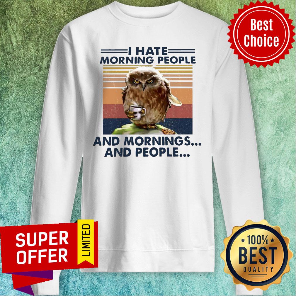 Top Vintage Retro I Hate Morning People And Mornings And People Owl Shirt - Image 2