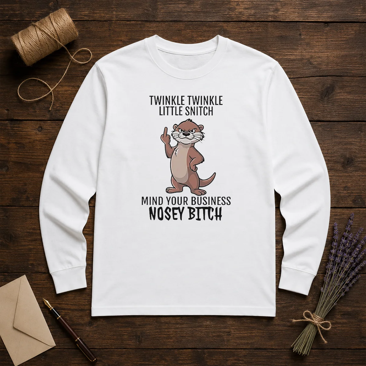 Awesome Twinkle Twinkle Little Snitch Mind Your Business Nosey Bitch Otter Shirt - Image 5