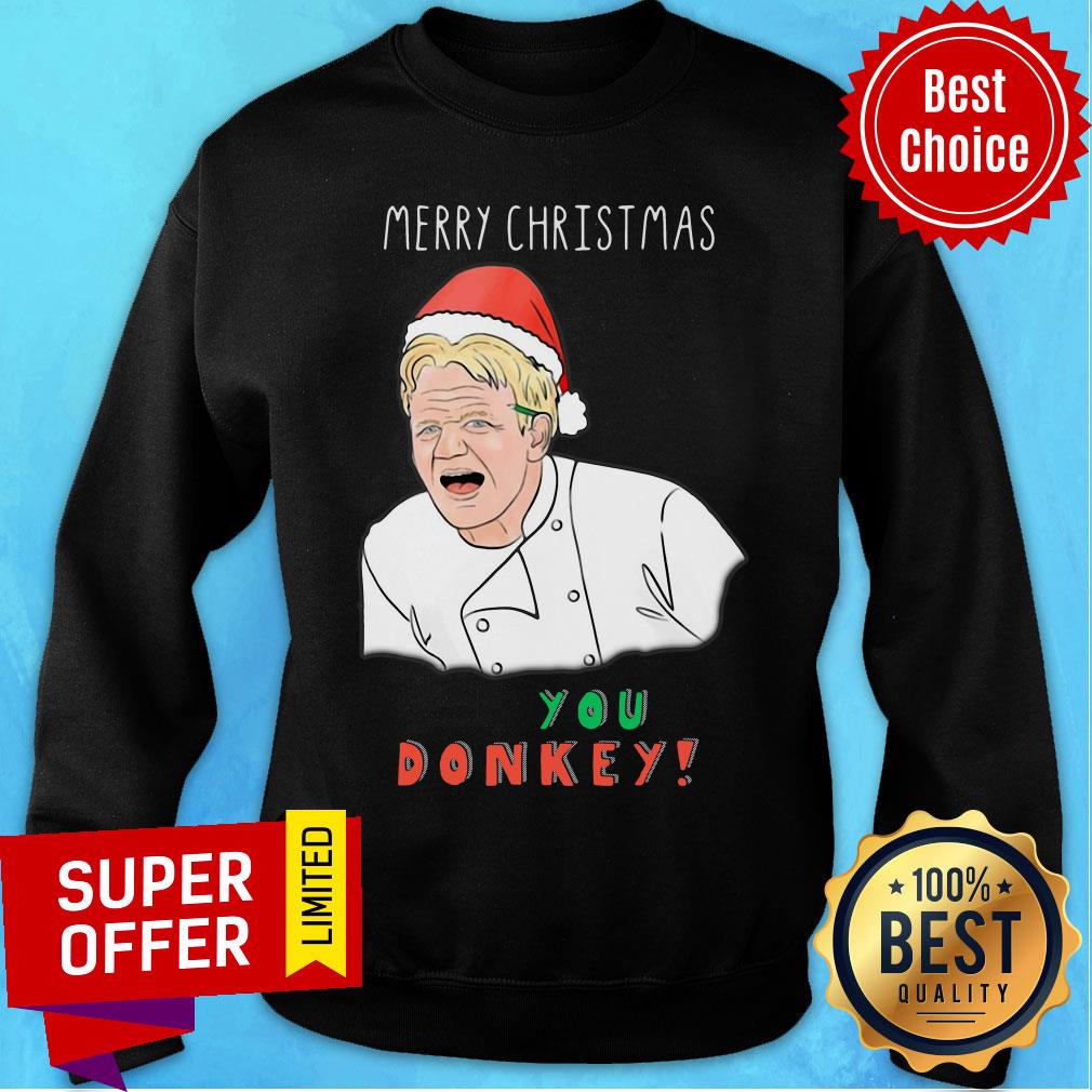 Top Gordon Ramsay You Donkey Christmas Shirt - Image 5