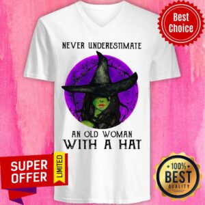 Alternative view of Witch Never Underestimate An Old Woman With Hat Shirt