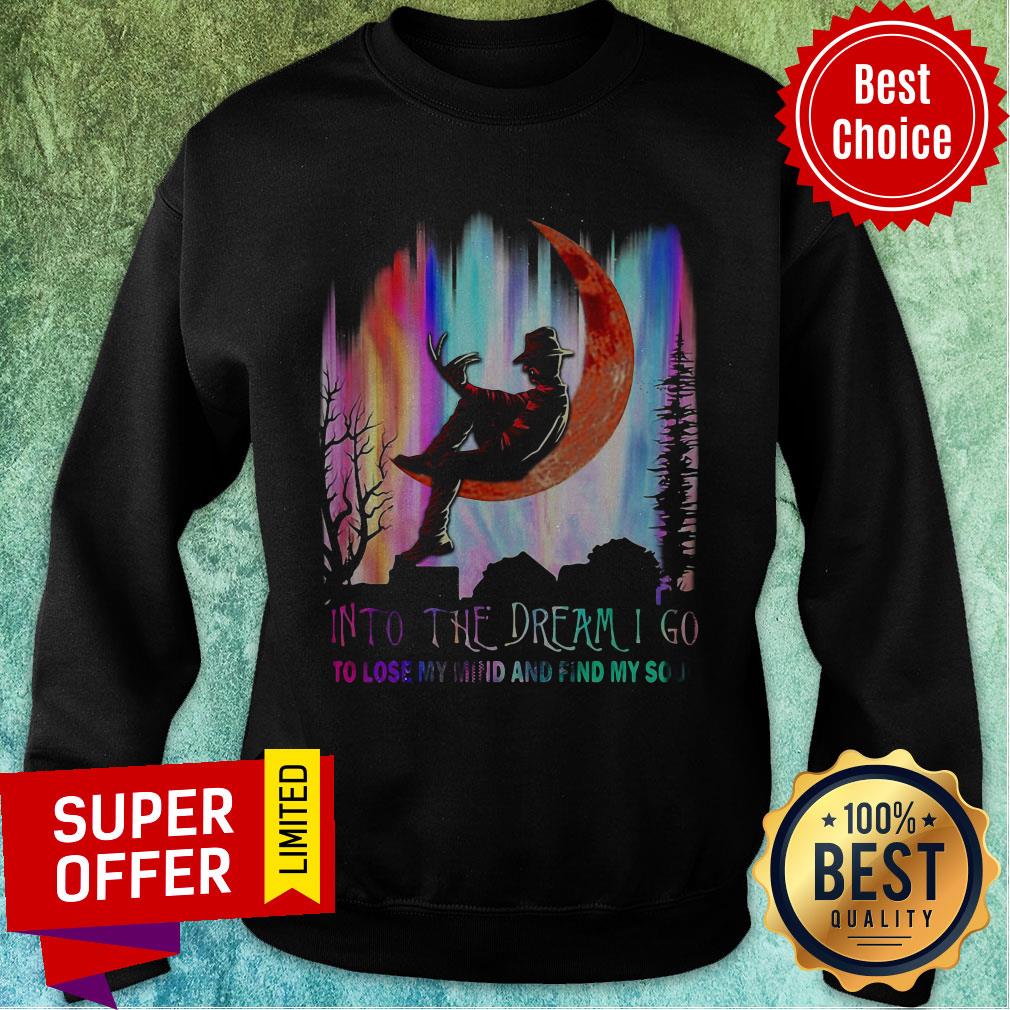 Freddy Krueger Into The Dream I Go To Lose My Mind And Find My Soul Shirt - Image 5