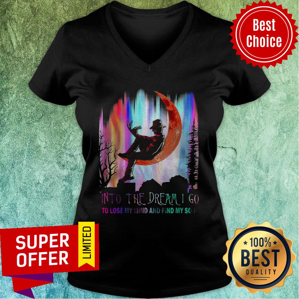 Freddy Krueger Into The Dream I Go To Lose My Mind And Find My Soul Shirt - Image 3
