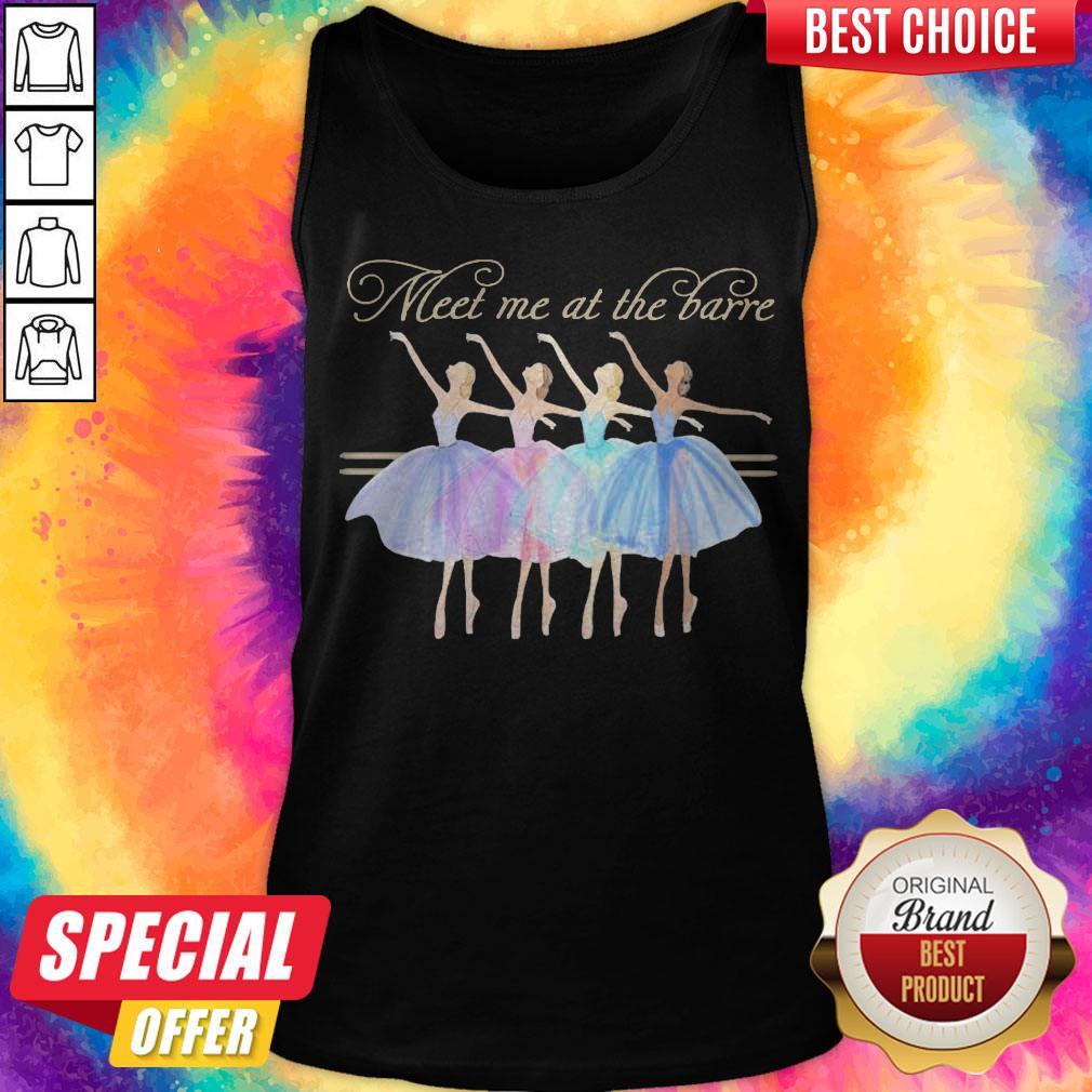 Nice Ballet Meet Me At The Barre Shirt - Image 3