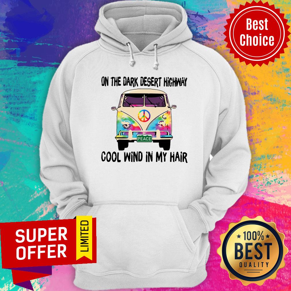 On The Dark Desert Highway Cool Wind In My Hairs Bus Shirt - Image 2