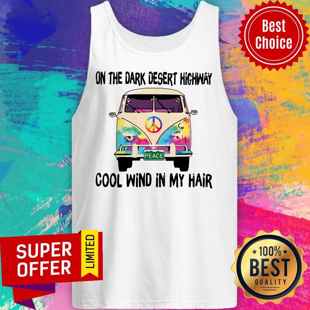 On The Dark Desert Highway Cool Wind In My Hairs Bus Shirt - Image 4