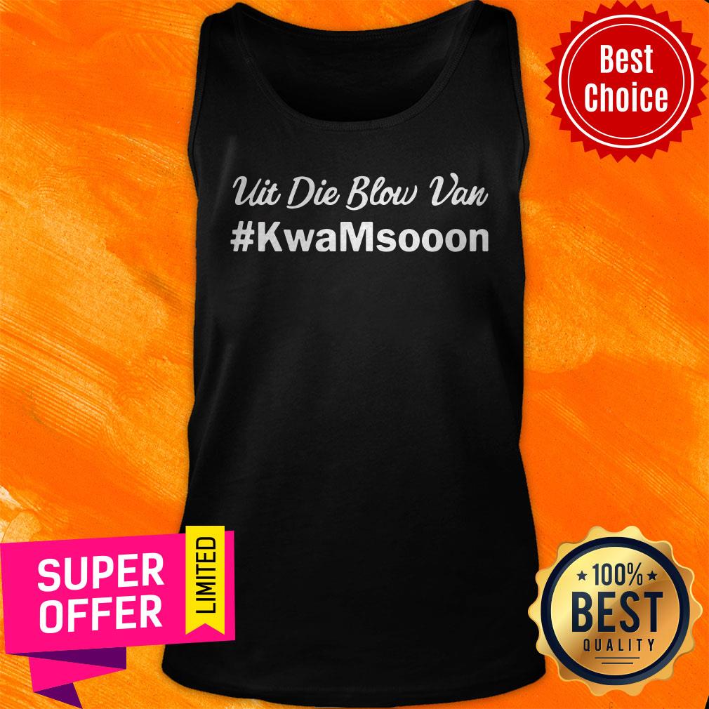 Premium Uit Die Blow Van Kwamsooon Shirt - Image 4