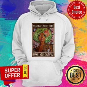 Alternative view of What Makes You Different Makes You Beautiful Shirt