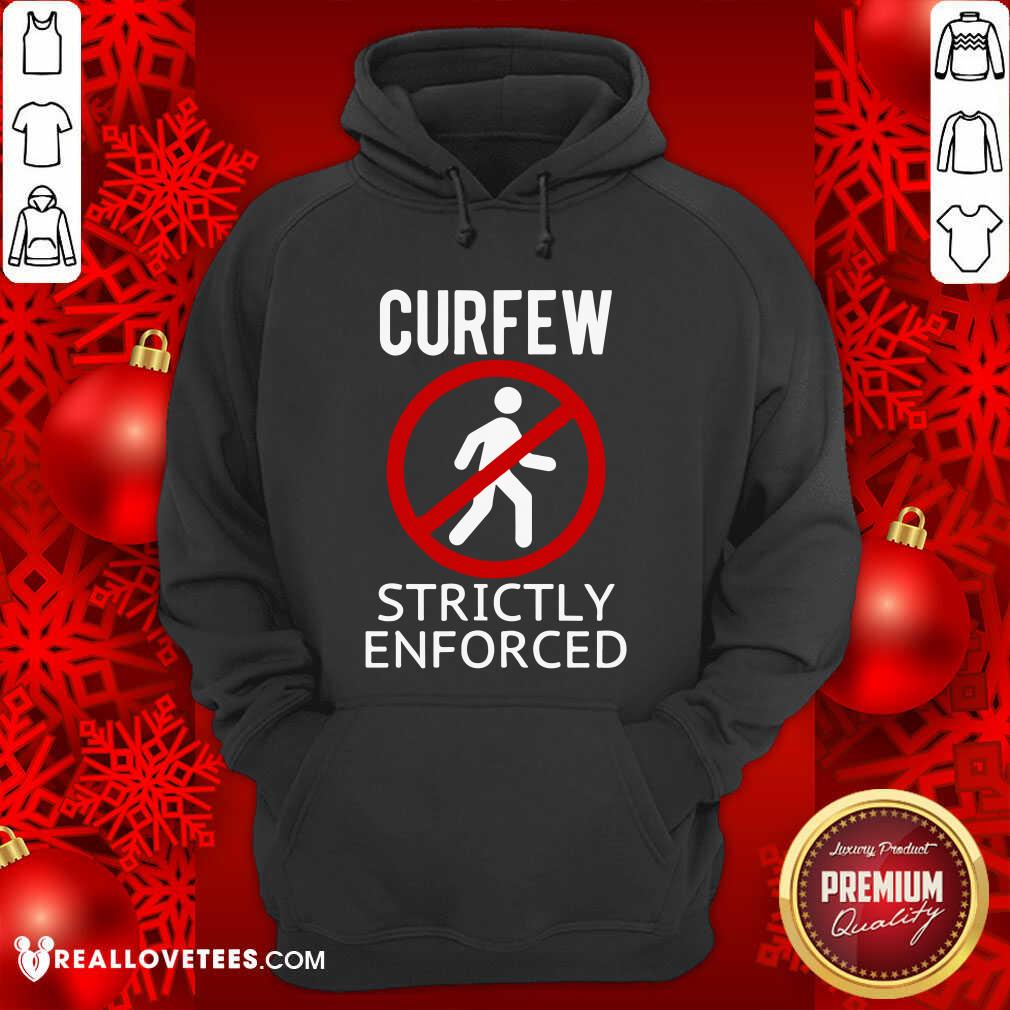 Premium Curfew Strictly Enforced Quarantine Shirt - Image 4