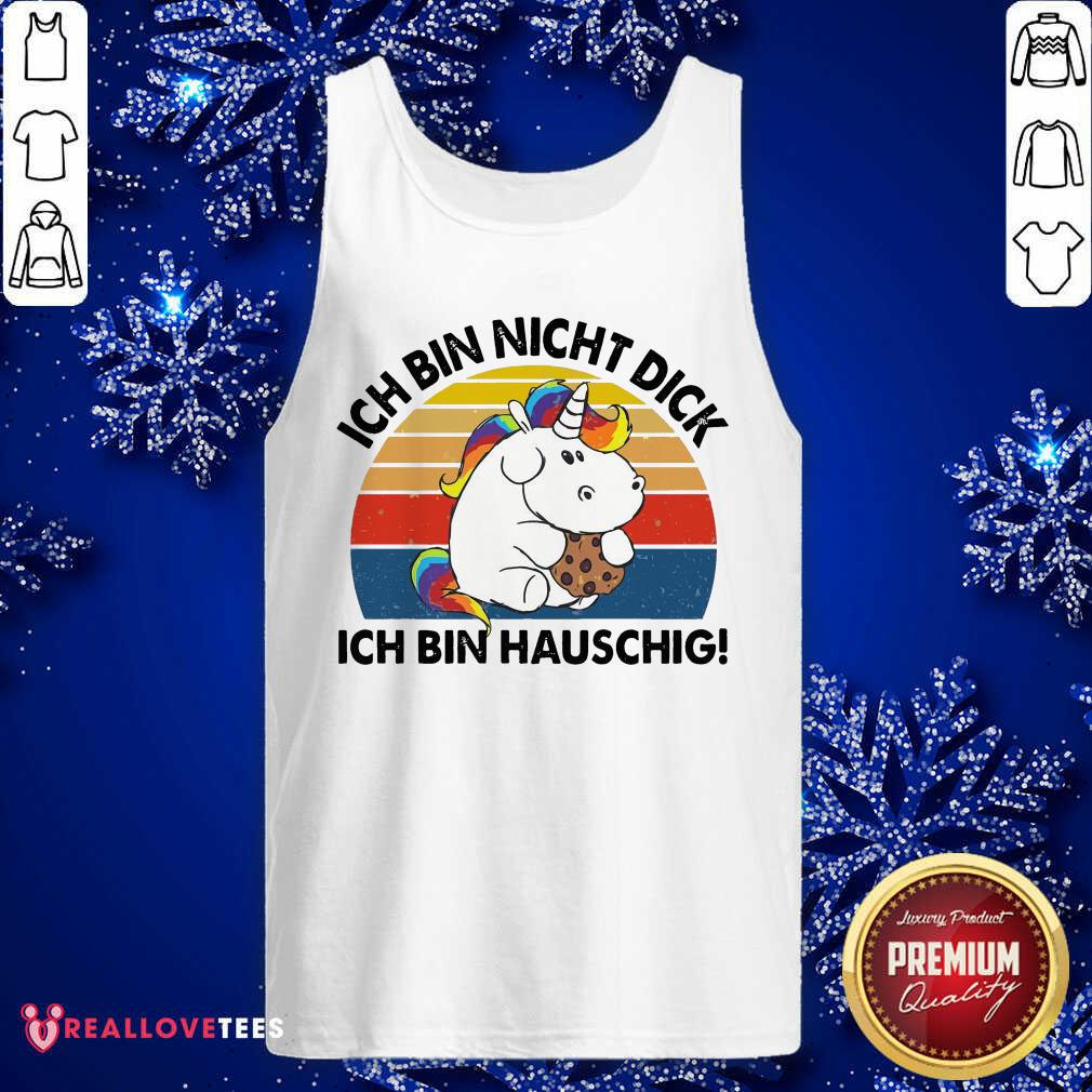 Premium Ich Bin Nicht Dick Ich Bin Hauschig Einhorn Vintage Shirt - Image 2