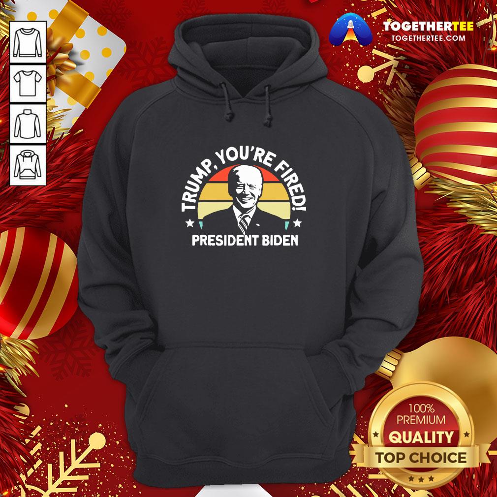 Good Trump You’re Fired President Biden Vintage Retro Shirt - Image 5