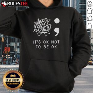 Alternative view of Nice It's Okay To Not Be Okay T-Shirt
