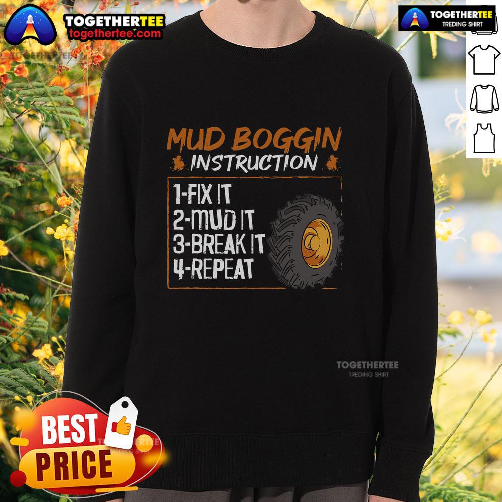 Top Mud Bog Truck Racing Quote For A Mud Bogging T-Shirt - Image 5
