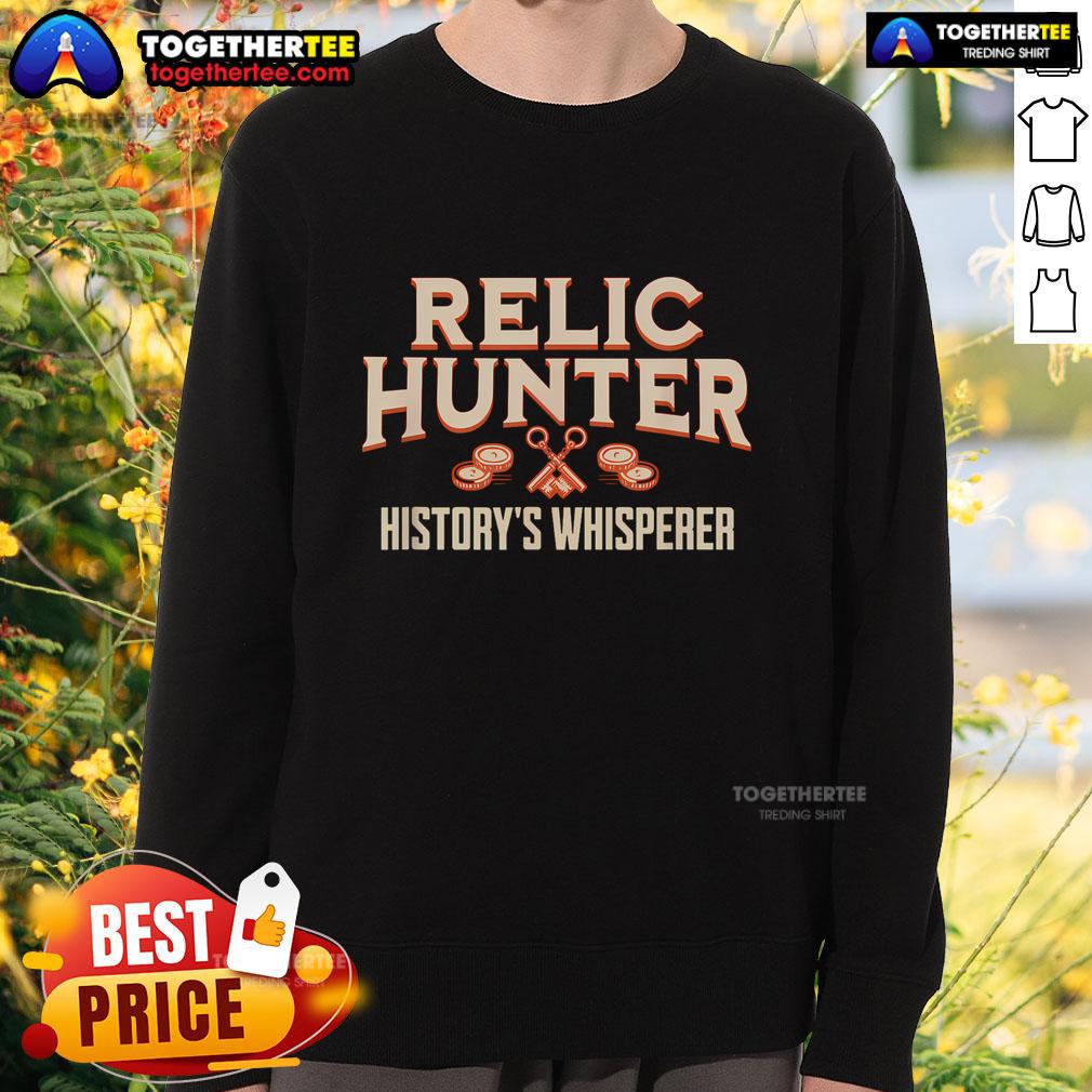Top Relic Hunter History's Whisperer Metal Detecting T-Shirt - Image 5