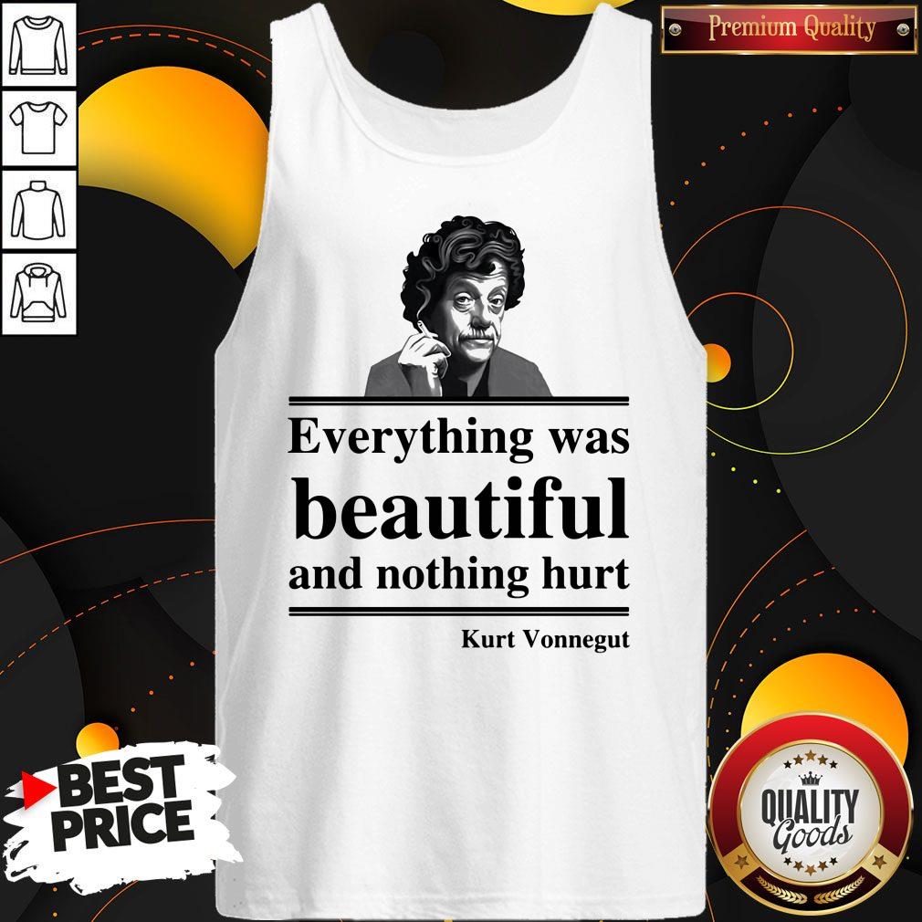 Original Everything Was Beautiful And Nothing Hurt Kurt Vonnegut Shirt - Image 3